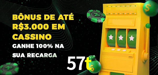57t melhor bônus de depósito
